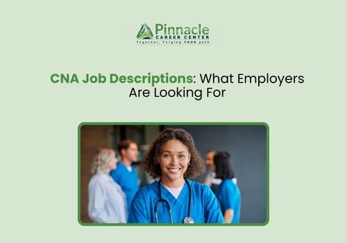 CNA Job Descriptions: What Employers Are Looking For