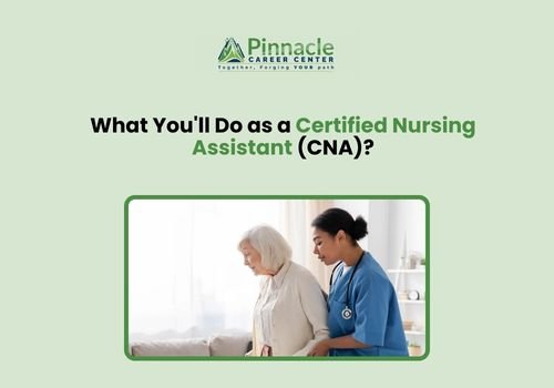 What You’ll Do as a Certified Nursing Assistant (CNA)?
