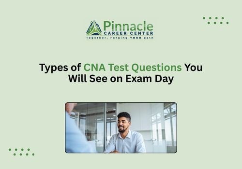 Types of CNA Test Questions You Will See on Exam Day