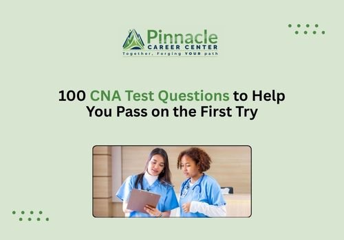 100 CNA Test Questions to Help You Pass on the First Try